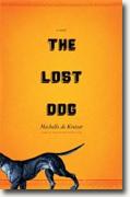 *The Lost Dog* by Michelle de Kretser