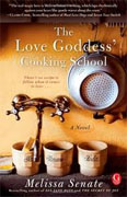 Buy *The Love Goddess' Cooking School* by Melissa Senate online