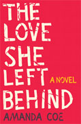 Buy *The Love She Left Behind* by Amanda Coeonline