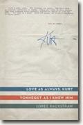 Buy *Love as Always, Kurt: Vonnegut as I Knew Him* by Loree Rackstraw online