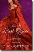 Buy *The Last Queen* by C.W. Gortner online