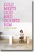 *Lulu Meets God and Doubts Him* by Danielle Ganek