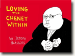 Loving The Cheney Within: A Recovery Manual