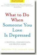 Buy *What to Do When Someone You Love Is Depressed, Second Edition: A Practical, Compassionate, and Helpful Guide* by Mitch and Susan K. Golant online