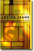 Buy *Loving Frank* by Nancy Horan online