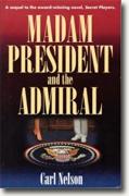 *Madam President and the Admiral* by Carl Nelson