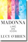 Buy *Madonna: Like an Icon* by Lucy O'Brien online