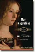 *Mary Magdalene: A Biography* by Bruce Chilton