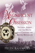 Buy *A Magnificent Obsession: Victoria, Albert, and the Death That Changed the British Monarchy* by Helen Rappaport online