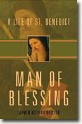 Buy *Man of Blessing: A Life of St. Benedict* by Carmen Acevedo Butcher online
