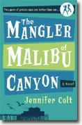 Buy *The Mangler of Malibu Canyon* by Jennifer Colt online