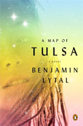 *A Map of Tulsa* by Benjamin Lytal