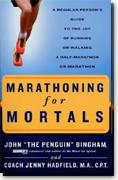 Buy *Marathoning for Mortals: A Regular Person's Guide to the Joy of Running or Walking a Half-Marathon or Marathon* online