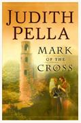 Buy *Mark of the Cross* by Judith Pella online
