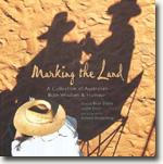 Buy *Marking the Land: A Collection of Australian Bush Wisdom & Humour* by Brian Dibble & Jim Evans, editors online