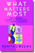 Buy *What Matters Most: Ten Lessons in Living Passionately from the Song of Solomon* online