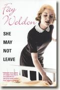 Buy *She May Not Leave* by Fay Weldon online