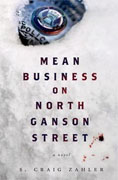 Buy *Mean Business on North Ganson Street* by S. Craig Zahleronline