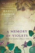 *A Memory of Violets* by Hazel Gaynor