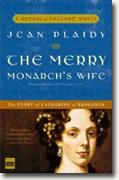 *The Merry Monarch's Wife: The Story of Catherine of Braganza* by Jean Plaidy