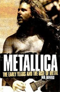 Buy *Metallica: The Early Years and the Rise of Metal* by Neil Daniels online