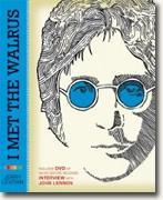 *I Met the Walrus: How One Day with John Lennon Changed My Life Forever* by Jerry Levitan
