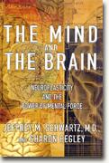 Buy *The Mind and the Brain: Neuroplasticity and the Power of Mental Force* online