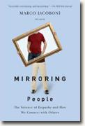 Buy *Mirroring People: The Science of Empathy and How We Connect with Others* by Marco Iacoboni online