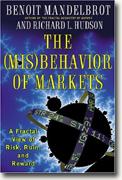Buy *The (Mis)Behavior of Markets: A Fractal View of Risk, Ruin, and Reward* online