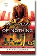 *The Mistress of Nothing* by Kate Pullinger