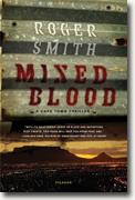*Mixed Blood: A Thriller* by Roger Smith