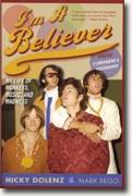 Buy *I'm a Believer: My Life of Monkees, Music, and Madness* by Mickey Dolenz online
