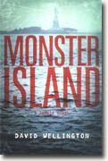 *Monster Island: A Zombie Novel* by David Wellington