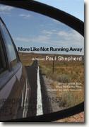 Buy *More Like Not Running Away* by Paul Shepherd online