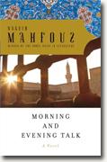 *Morning and Evening Talk* by Naguib Mahfouz