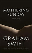 *Mothering Sunday* by Graham Swift