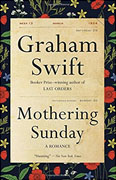 Buy *Mothering Sunday* by Graham Swiftonline