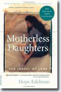 *Motherless Daughters: The Legacy of Loss* by Hope Edelman