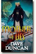 *Mother of Lies* by Dave Duncan