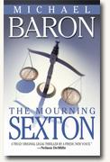 The Mourning Sexton: A Novel of Suspense