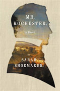 *Mr. Rochester* by Sarah Shoemaker