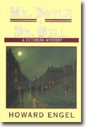 Mr. Doyle and Dr. Bell: A Victorian Mystery