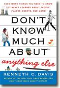 *Don't Know Much About Anything Else: Even More Things You Need to Know but Never Learned About People, Places, Events, and More! (Don't Know Much About...)* by Kenneth C. Davis