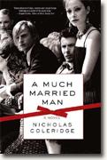 Buy *A Much Married Man* by Nicholas Coleridge online