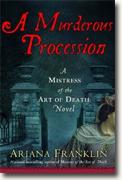 *A Murderous Procession (A Mistress of the Art of Death Novel)* by Ariana Franklin