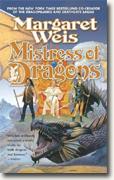 *Mistress of Dragons: Dragonvarld Trilogy, Book 1* by Margaret Weis