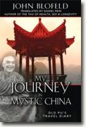 Buy *My Journey in Mystic China: Old Pu's Travel Diary* by John Blofeld online