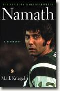 *Namath: A Biography* by Mark Kriegel