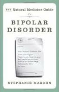 Buy *The Natural Medicine Guide to Bipolar Disorder: New Revised Edition* by Stephanie Marohn online