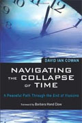 Buy *Navigating the Collapse of Time: A Peaceful Path Through the End of Illusions* by David Ian Cowan online